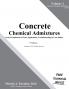 Concrete Chemical Admixtures - From Formulation to Field