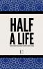 Half a Life