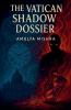 The Vatican Shadow Dossier