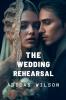 The Wedding Rehearsal