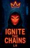 Ignite the Chains