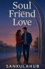 Soul Friend Love