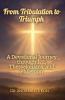 From Tribulation to Triumph
