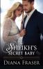 The Sheikh's Secret Baby