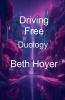 Driving Free Duology