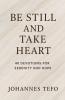 Be Still And Take Heart