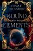Bound by the Elements