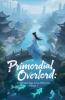 Primordial Overlord
