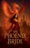 The Phoenix Bride