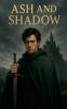 Ashes and Shadow