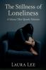 The Stillness of Loneliness