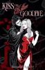 Kiss The Killer Goodbye