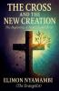 The Cross and the New Creation