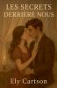 Les secrets derrière nous