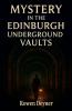 Mystery in the Edinburgh Underground Vaults