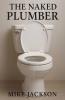 The Naked Plumber