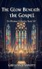 The Glow Beneath the Gospel