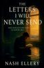 The Letters I Will Never Send