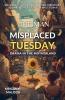 The Man Who Misplaced Tuesday