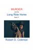 Murder and the Long Ride Home Book Eleven