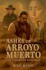 Ashes of Arroyo Muerto