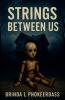 Strings Between Us