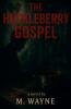 The Huckleberry Gospel