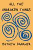 All the Unbroken Things