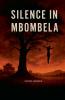 Silence in Mbombela
