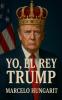 Yo el rey Trump