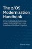 The z/OS Modernization Handbook