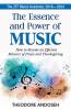 The Essence and Power of Music