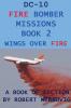 DC-10 Fire Bomber Missions Book 2 Wings Over Fire