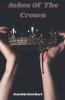 Ashes Of The Crown