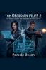 The Obsidian Files 2
