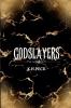 GODSLAYERS