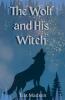 The Wolf and His Witch