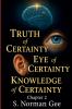 Truth of Certainty! Eye of Certainty! Knowledge of Certainty (2)
