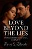 Love Beyond the Lies A Forbidden Bond Tested by Secrets Saved by Love