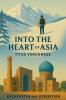 Into the Heart of Asia