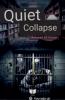 Quitet Collapse