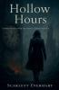 Hollow Hours