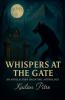 Whispers At The Gate