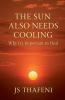 The Sun Also Needs Cooling