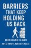 Barriers  That Keep Holding Us Back