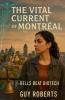 The Vital Current  Of Montreal