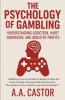 The Psychology of Gambling
