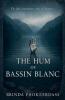 The Hum of Bassin Blanc