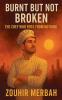 Burnt But Not Broken