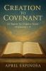 Creation To Covenant